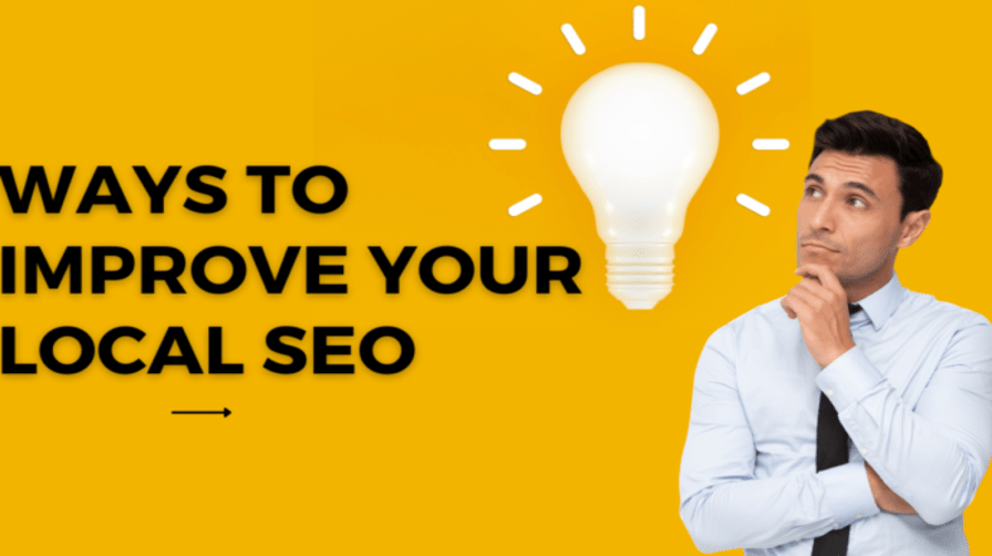 Top Ways to Improve Your Local SEO