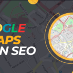 Understanding the Role of Google Maps in local SEO